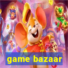 game bazaar